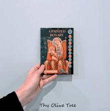 Load image into Gallery viewer, A Painted Rosary - Thy Olive Tree - Book - Catholic Gifts