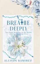 Load image into Gallery viewer, Breathe Deeply Catholic Rosary Book
