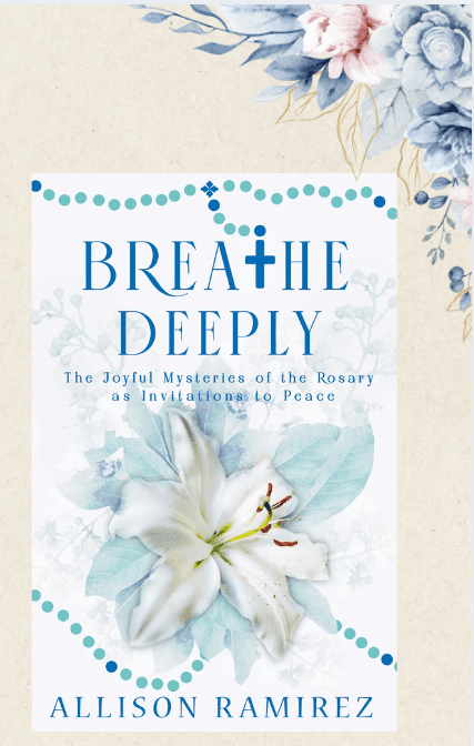 Breathe Deeply Catholic Rosary Book