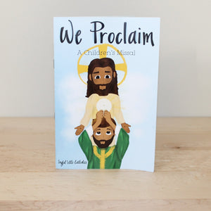 We Proclaim A Catholic Childrens Missal