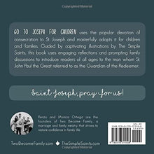 Load image into Gallery viewer, Go To Joseph For Children uses the popular devotion of consecration to St. Joseph and masterfully adapts it for children and families.
