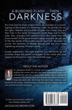 Load image into Gallery viewer, The Light: Who do you become when the world falls away?
